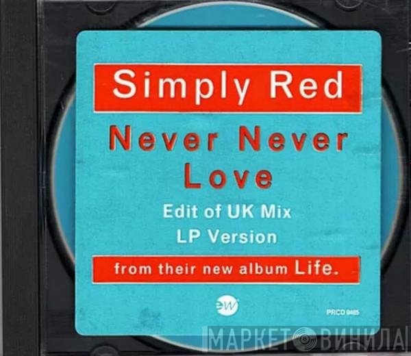 Simply Red - Never Never Love
