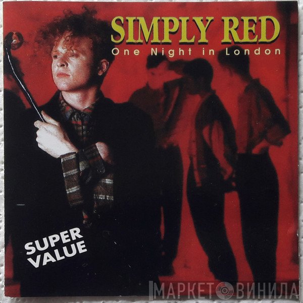 Simply Red  - One Night In London