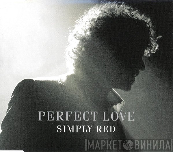 Simply Red  - Perfect Love