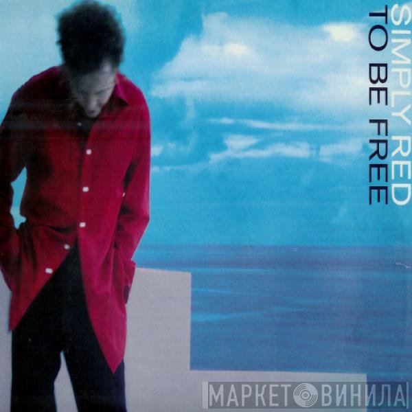 Simply Red  - To Be Free