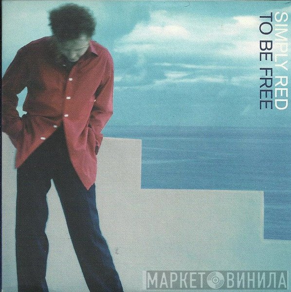 Simply Red  - To Be Free