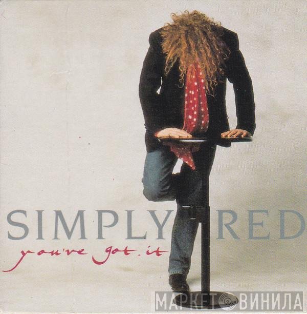 Simply Red - You've Got It