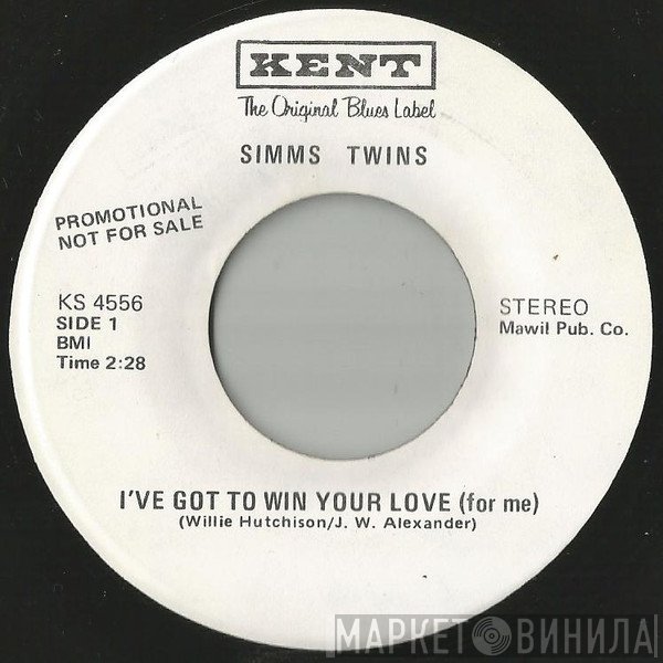 Sims Twins - I've Got To Win Your Love (For Me)