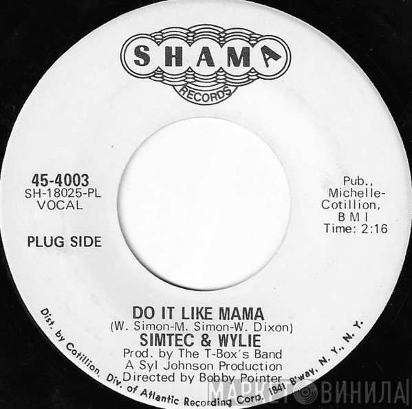 Simtec & Wylie - Do It Like Mama / Can't Break Away