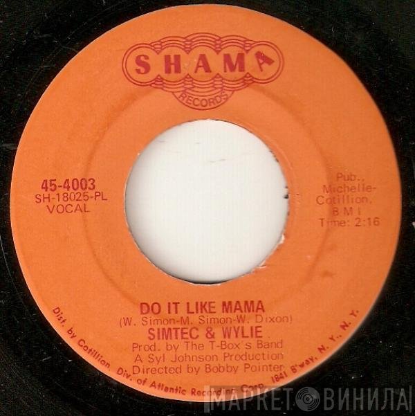 Simtec & Wylie - Do It Like Mama / Can't Break Away