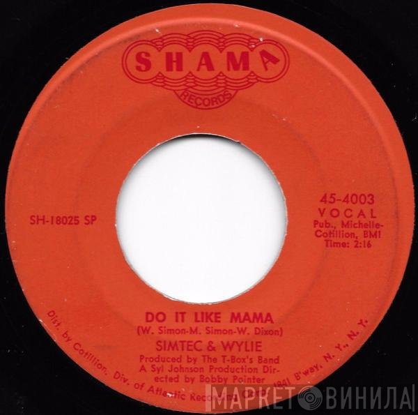 Simtec & Wylie - Do It Like Mama / Can't Break Away