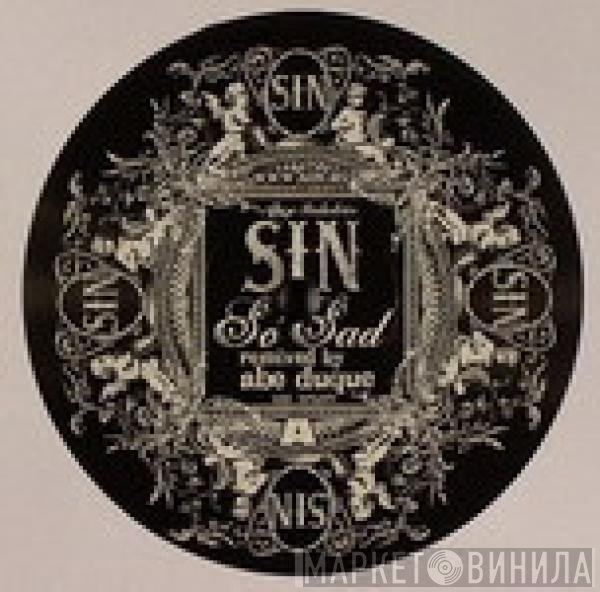 Sin  - So Sad