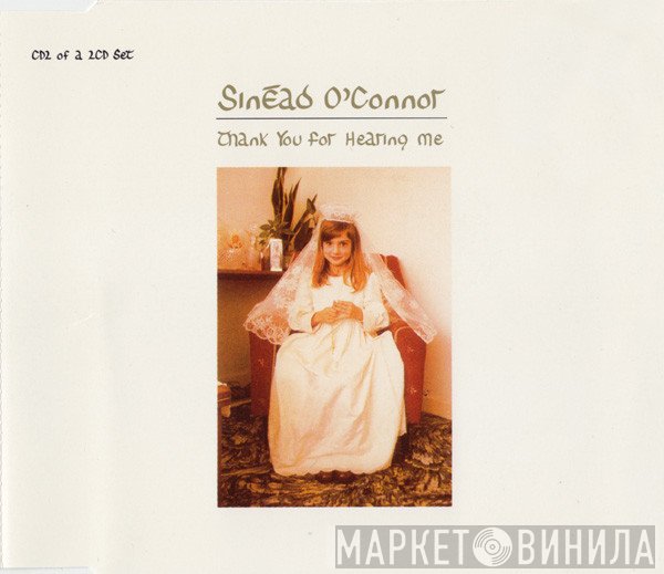 Sinéad O'Connor - Thank You For Hearing Me