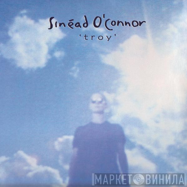 Sinéad O'Connor  - Troy