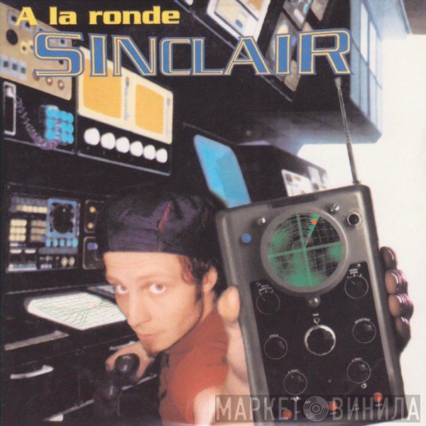 Sinclair   - A La Ronde