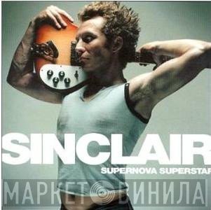 Sinclair   - Supernova Superstar