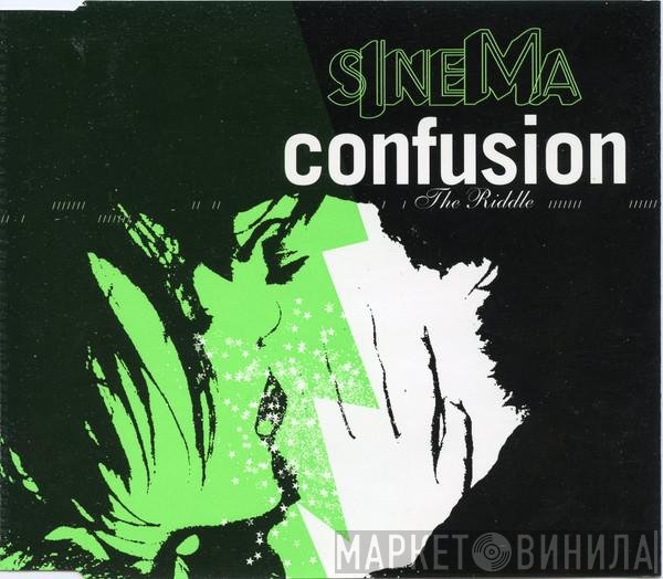 Sinema  - Confusion / The Riddle