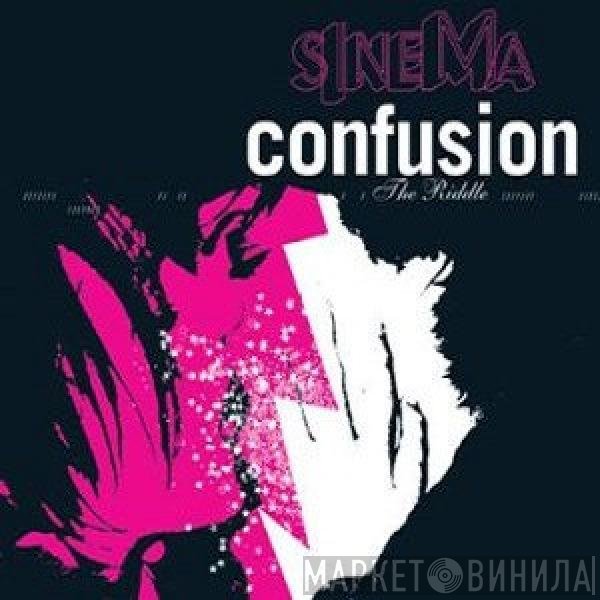 Sinema  - Confusion / The Riddle