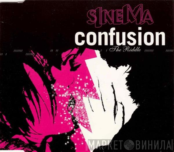 Sinema  - Confusion / The Riddle