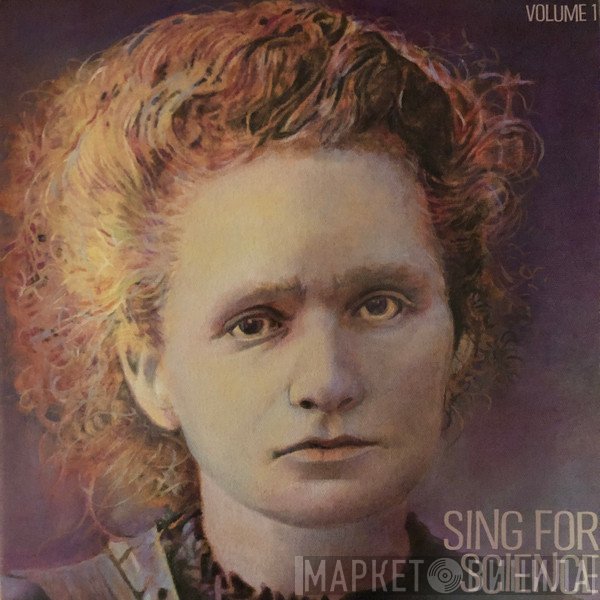  - Sing For Science, Volume 1
