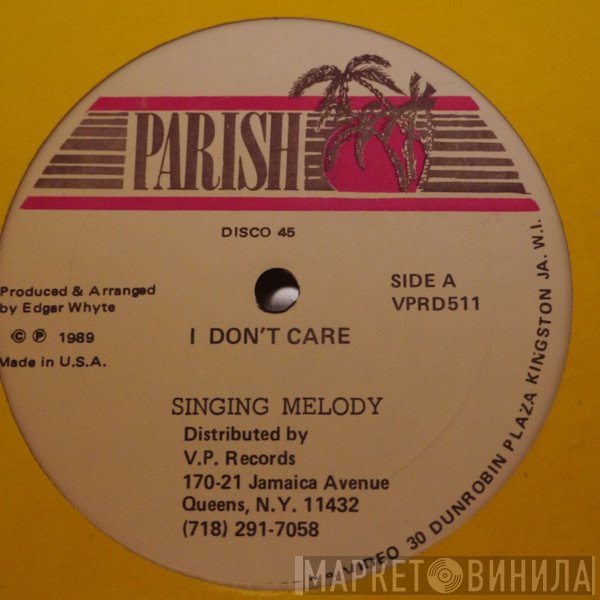 Singing Melody - I Don't Care