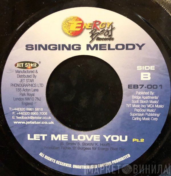Singing Melody - Let Me Love You