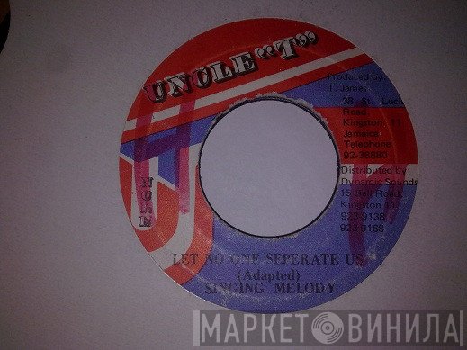 Singing Melody - Let No One Seperate Us