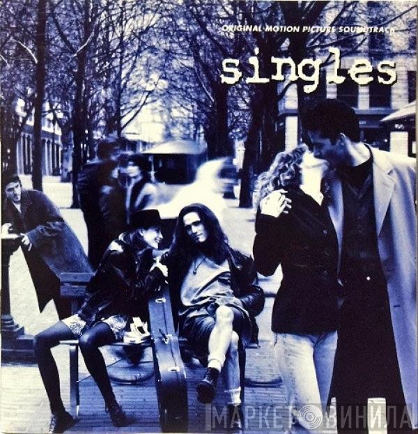  - Singles (Original Motion Picture Soundtrack)