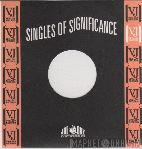  - Singles Of Significance : Roger Banks Presents The Significance Of Vee-Jay
