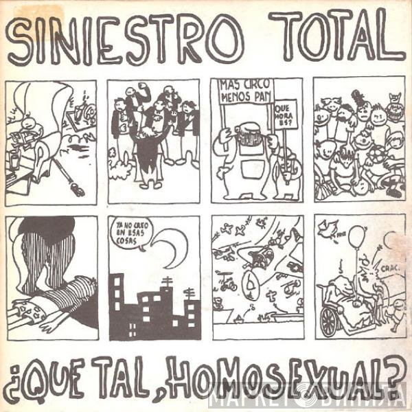 Siniestro Total  - ¿Que Tal, Homosexual?