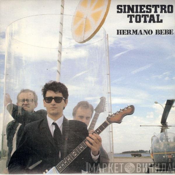Siniestro Total  - Hermano Bebe