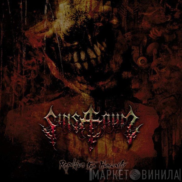 Sinsaenum  - Repulsion For Humanity