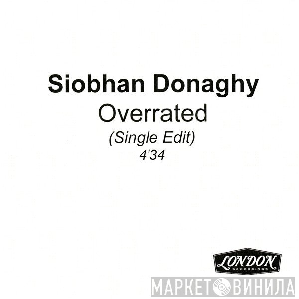 Siobhan Donaghy  - Overrated