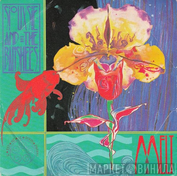 Siouxsie & The Banshees  - Melt / Il Est Né Le Divin Enfant