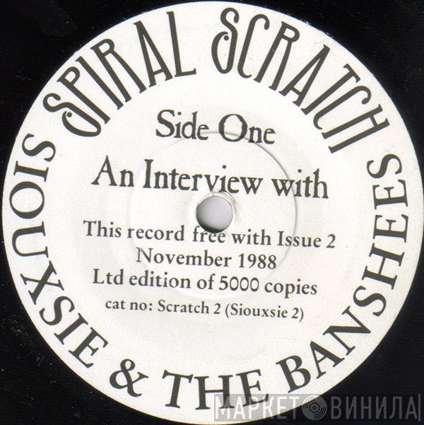 Siouxsie &amp; The Banshees - An Interview With Siouxsie &amp; The Banshees