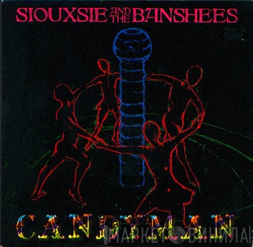 Siouxsie & The Banshees  - Candyman