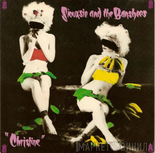 Siouxsie & The Banshees  - Christine