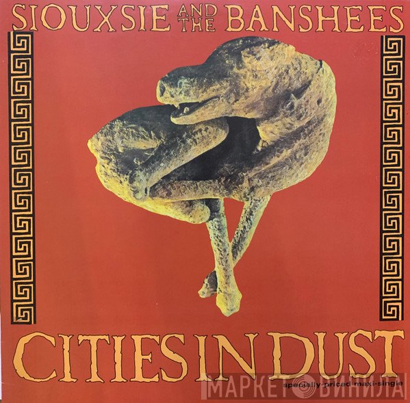Siouxsie & The Banshees  - Cities In Dust