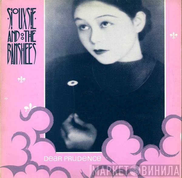 Siouxsie &amp; The Banshees - Dear Prudence