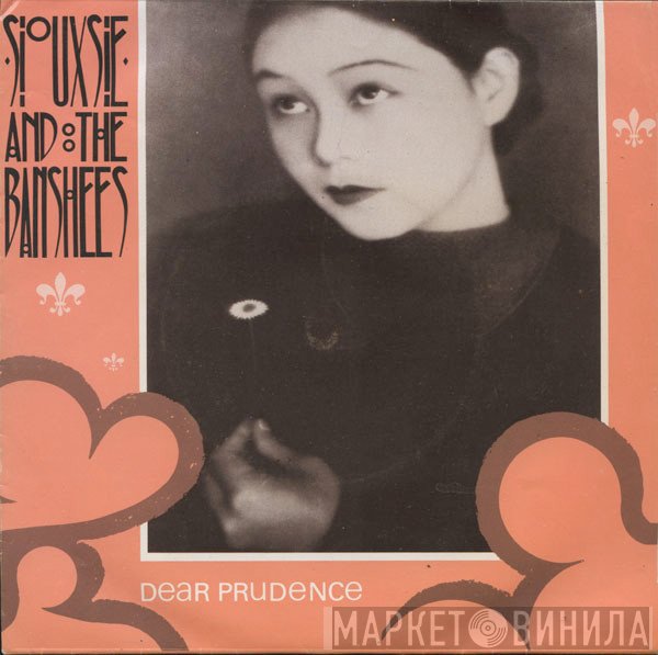 Siouxsie & The Banshees  - Dear Prudence