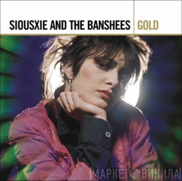 Siouxsie & The Banshees  - Gold