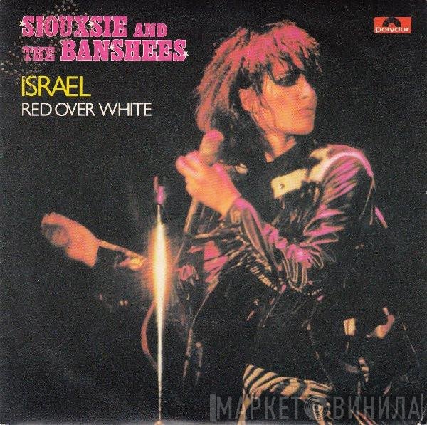 Siouxsie & The Banshees  - Israel