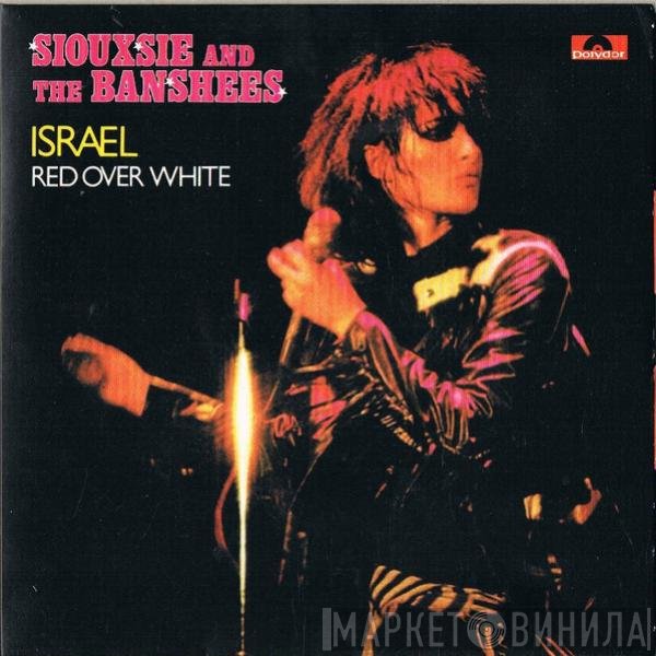 Siouxsie & The Banshees  - Israel