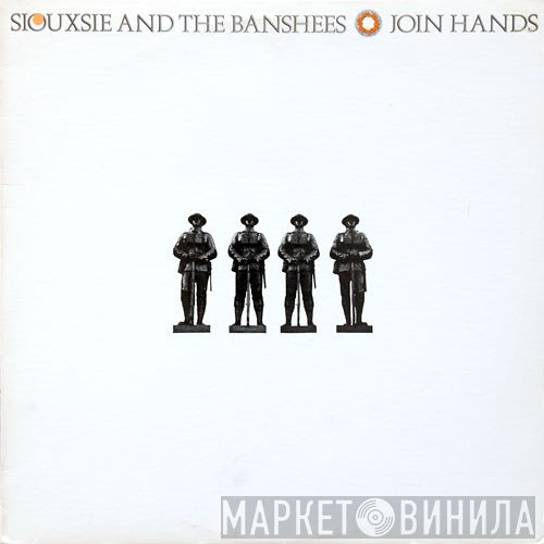 Siouxsie & The Banshees  - Join Hands
