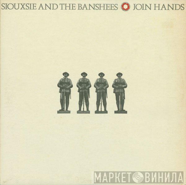 Siouxsie & The Banshees  - Join Hands