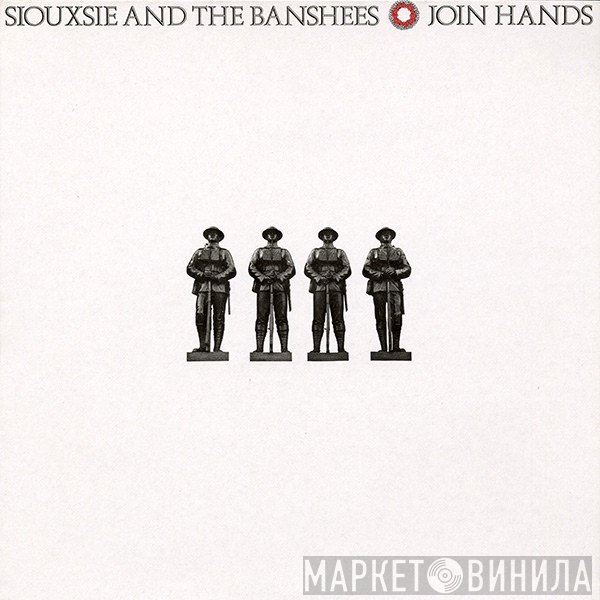 Siouxsie & The Banshees  - Join Hands