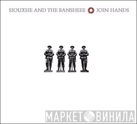 Siouxsie & The Banshees  - Join Hands