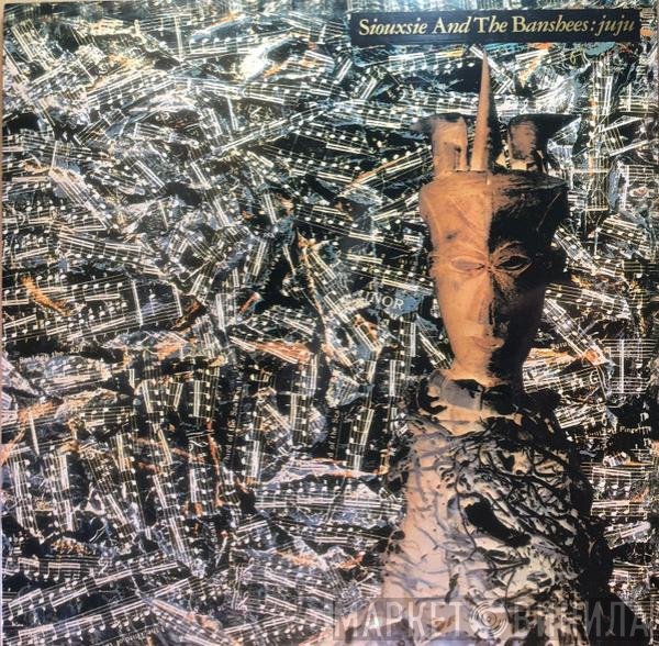 Siouxsie &amp; The Banshees - Juju