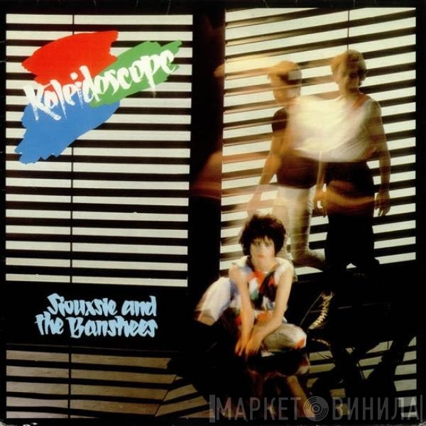 Siouxsie &amp; The Banshees - Kaleidoscope