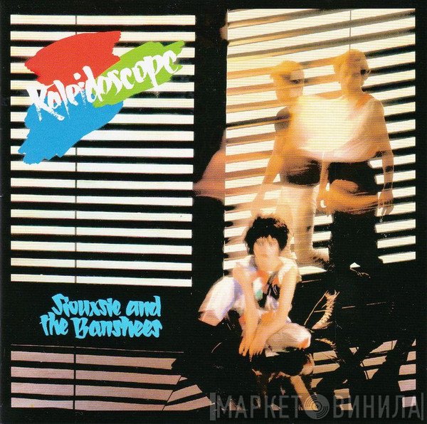 Siouxsie & The Banshees - Kaleidoscope
