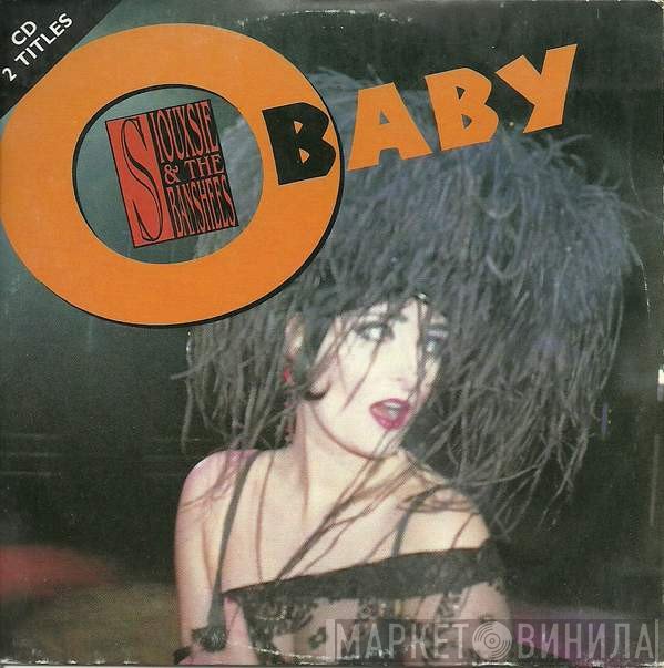 Siouxsie & The Banshees  - O Baby