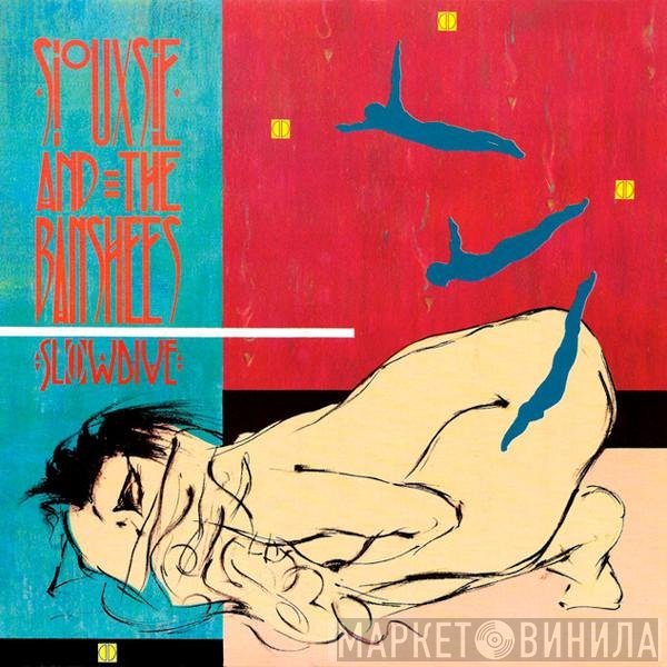 Siouxsie &amp; The Banshees - Slowdive