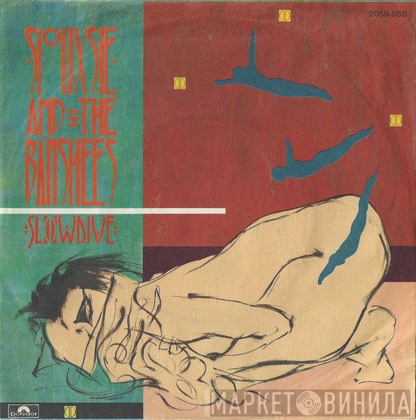 Siouxsie & The Banshees  - Slowdive