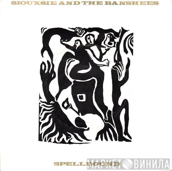 Siouxsie &amp; The Banshees - Spellbound