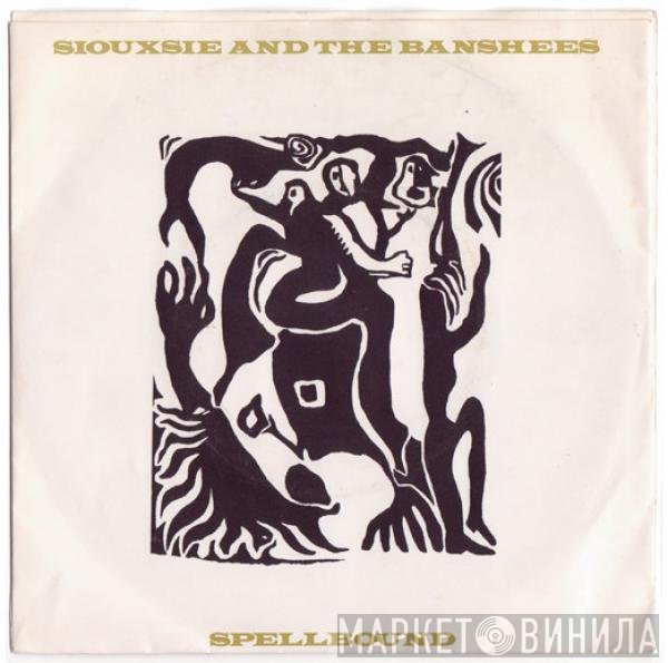 Siouxsie & The Banshees  - Spellbound